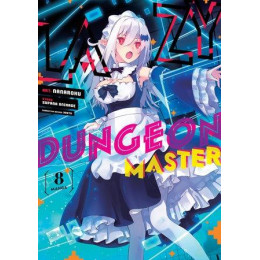 Lazy Dungeon Master (Manga) Vol. 8