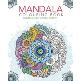 Mandala Colouring Book: Beautiful Designs to Inspire Creativity