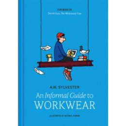 Informal Guide to Workwear
