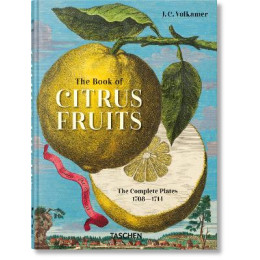 Taschen 45th Edition : j. c. Volkamer. the Book of Citrus Fruits. hc