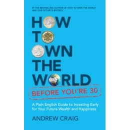 How to own the World Before You're 30