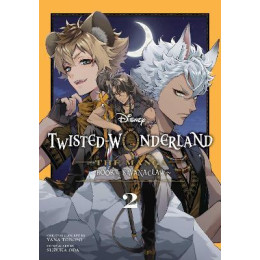 Disney Twisted-Wonderland: the Manga - Book of Savanaclaw, Vol. 2