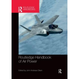 Routledge Handbook of air Power