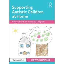 Supporting Autistic Children at Home