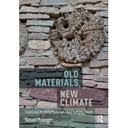 Old Materials, new Climate