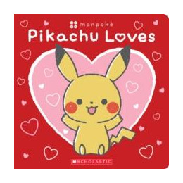 Pikachu Loves (Pokemon: Monpoke Board Book)