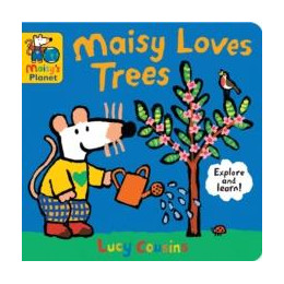 Maisy Loves Trees: a Maisy's Planet Book