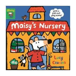 Maisy's Nursery: With a pop-out Play Scene