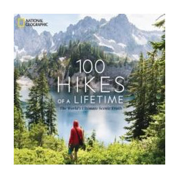 100 Hikes of a Lifetime