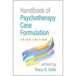 Handbook of Psychotherapy Case Formulation, Third Edition