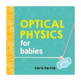 Optical Physics for Babies