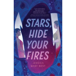 Stars, Hide Your Fires