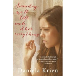 Someday We'll Tell Each Other Everything