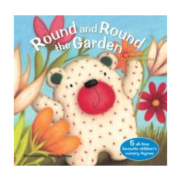 Round and Round the Garden and Other Nursery Rhymes