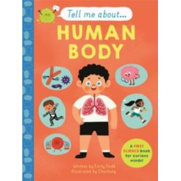 Tell me About: the Human Body