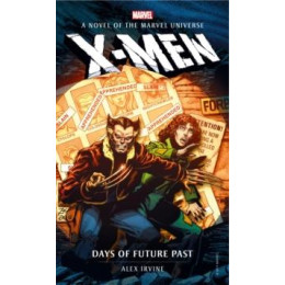 Marvel Novels - x-Men: Days of Future Past