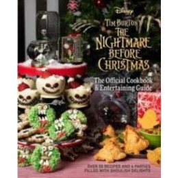 Nightmare Before Christmas: the Official Cookbook and Entertaining Guide