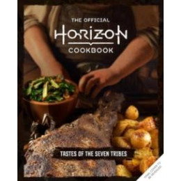 Official Horizon Cookbook: Tastes of the Seven Tribes