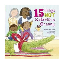 15 Things not to do With a Granny