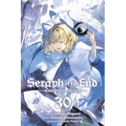 Seraph of the End, Vol. 30