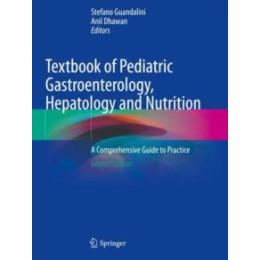 Textbook of Pediatric Gastroenterology, Hepatology and Nutrition