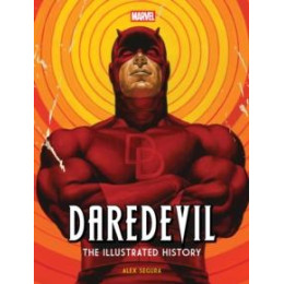 Marvel's Daredevil: the Illustrated History