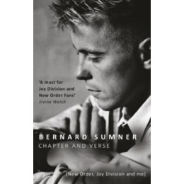 Chapter and Verse - new Order, joy Division and me