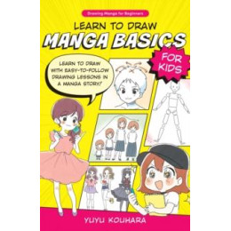 Learn to Draw Manga Basics for Kids