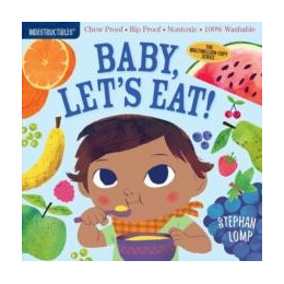 Indestructibles: Baby, Let's Eat!