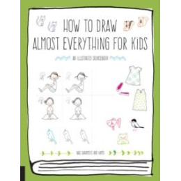 How to Draw Almost Everything for Kids