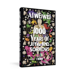 1000 Years of Joys and Sorrows : the Story of two Lives, one Nation, and a Century of art Under Tyranny