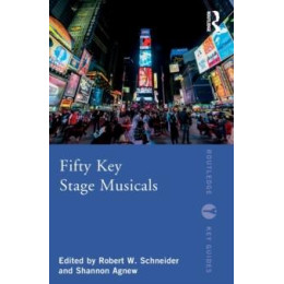 Fifty key Stage Musicals