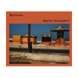 Harry Gruyaert: Morocco