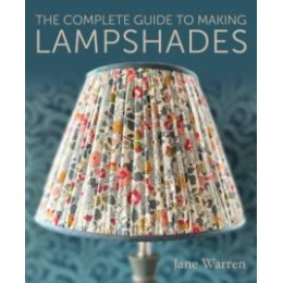 Complete Guide to Making Lampshades