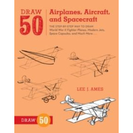 Draw 50 Airplanes, Aircraft, and Spacecraft