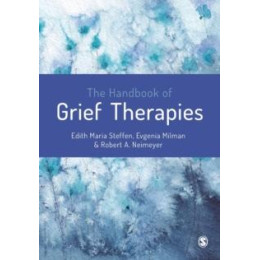 Handbook of Grief Therapies