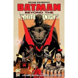 Batman: Beyond the White Knight