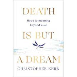 Death is but a Dream