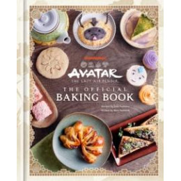 Avatar: the Last Airbender: the Official Baking Book