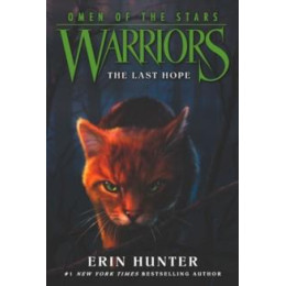 Warriors: Omen of the Stars (06): the Last Hope