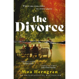 The Divorce : the Addictive Family Drama - Sure to Cause a Stir in Book Clubs and Living Rooms Every pb