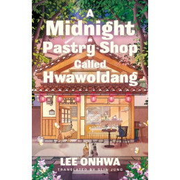 Midnight Pastry Shop Called Hwawoldang