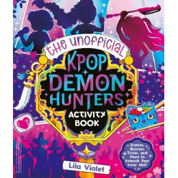 The Unofficial k-pop Demon Hunters Activity Book pb