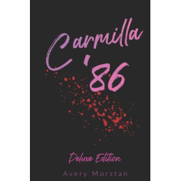 Carmilla '86: Deluxe Edition