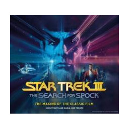 Star Trek Iii: the Search for Spock - the Making of the Classic Film