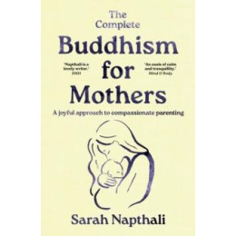 Complete Buddhism for Mothers