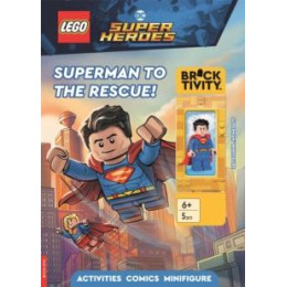 Lego® dc Super Heroes: Superman to the Rescue Activity Book (With Superman™ Minifigure)
