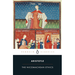 Penguin Classics : the Nicomachean Ethics pb