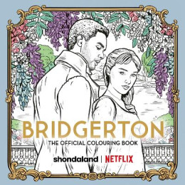 Bridgerton: the Official Colouring Book