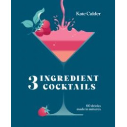 Three Ingredient Cocktails